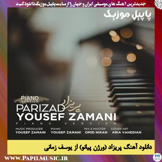 Yousef Zamani Parizad (Piano Version) دانلود آهنگ پریزاد (ورژن پیانو) از یوسف زمانی